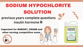 SODIUM HYPOCHLORITE SOLUTION  IMPORTANT FOR NORCET RRB NURSING EXAM  NORCET rrbnursingexam [upl. by Nahtnaoj295]