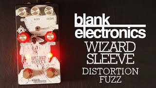 Blank Electronics Wizard Sleeve Distortion Fuzz [upl. by Eupheemia330]