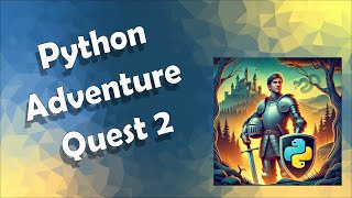 Python Adventure Quest A Text Based Game 2 [upl. by Adraynek]