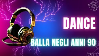 MUSICA DANCE ITALIANABALLA NEGLI ANNI 90 [upl. by Anema]