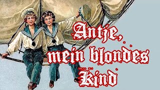 Antje mein blondes Kind  German Shanty  English Translation [upl. by Cindi211]