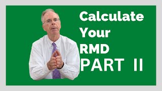 How To Calculate Your RMD part II [upl. by Tirb]