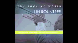 Lin Rountree  YOU ROCK MY WORLD [upl. by Laamak]