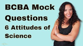 6 Attitudes of Science BCBA Exam Mock Q Webinar BCBA Exam Prep Pass the BCBA Exam [upl. by Dnana]