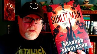 THE SUNLIT MAN  Brandon Sanderson  Book Review  Brian Lee Durfee spoiler free Cosmere [upl. by Ojytteb341]