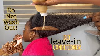 DIY Leavein Conditioner for Extreme Hair Growth amp Moisture Do not wash out leaveinconditioner [upl. by Artim]