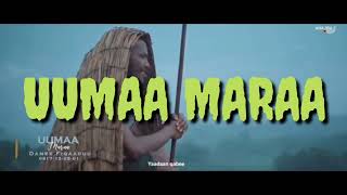 UUMAA MARAA DAME FIQAADUU LYRICS OFFICIAL VIDEOORO LYRICS [upl. by Lanti]