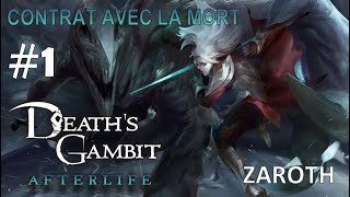 Lets play fr Deaths Gambit Afterlife épisode 1  Contrat avec la Mort  Zaroth [upl. by Osnofla]