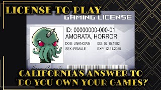 License to Play Californias Answer to Do You Own Your Games [upl. by Meneau]