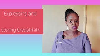 EXPRESSING AND STORING BREASTMILK how to express and store breastmilk [upl. by Simeon575]