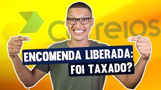 CORREIOS ENCOMENDA LIBERADA  PASSOU SEM TAXA [upl. by Notaes147]