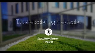 Webinar om taushetsplikt og meldeplikt  Statsforvalteren i Agder Torsdag 3 februar 2022 [upl. by Peterec]