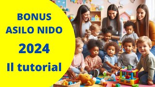 BONUS ASILO NIDO 2024  Il tutorial completo [upl. by Odiug]