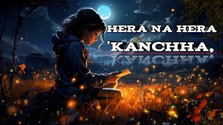 Herana hera kanchha daanda lai phool le dhakyoo  lyrics song [upl. by Pardew]