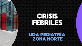 CRISIS FEBRILES [upl. by Sofie905]