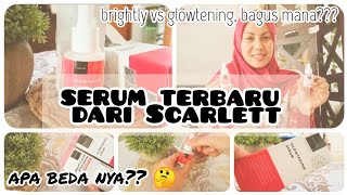 BEDA SERUM GLOWTENING DAN BRIGHTLY SCARLETT [upl. by Delainey]