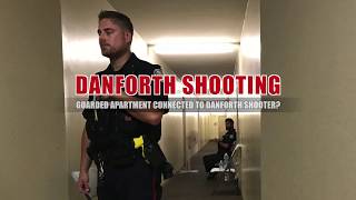 DANFORTH SHOOTING Guarded apartment connected to the Danforth shooter [upl. by Roede68]