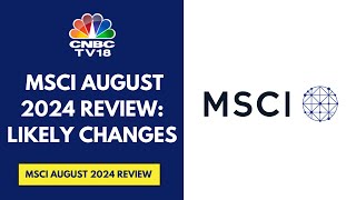 MSCI August 2024 Review Likely Inclusions Include Zydus Life Prestige Estates amp Dixon Tech [upl. by Eph65]