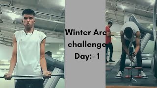 Winter Arc Challenge Day 1 ll 90 days challenge 💪 [upl. by Sulamith]