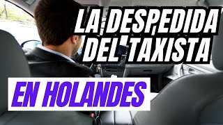 La Despedida del Taxista en Holandés [upl. by Venable]