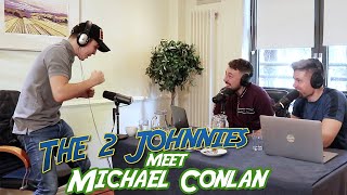 The 2 Johnnies Meet Michael Conlan [upl. by Nikoletta906]