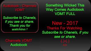 Something Wicked This Way Comes Audiobook VDMT FULL [upl. by Annahpos567]