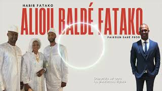 Aliou Baldé Fatako Habib Fatako  2024 [upl. by Harwin74]