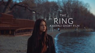 THE RING  NEPALI SHORT FILM [upl. by Isteb]