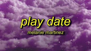 Melanie Martinez  Play Date CleanSlowedReverb [upl. by Fulbert]