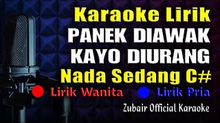 Panek Diawak Kayo Diurang Karaoke Nada Sedang [upl. by Ahsiryt437]