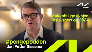 pengepodden  Jan P Sissener om møkkabillige aksjer Teslashort og 2024 [upl. by Enilarac217]