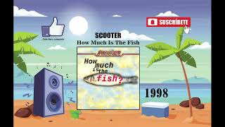 Scooter  How Much Is The Fish Radio Version [upl. by Anirbys405]