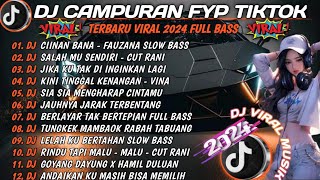 DJ CAMPURAN FYP  REMIX TIKTOK TERBARU 2024  KAU BUATKU SEKECEWA ITU  FULL BASS [upl. by Asiluy]