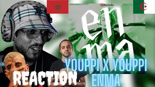 YOUPPI X YOUPPI  ENMA REACTION🇲🇦🇩🇿 🔥🔥 [upl. by Nyleahcim103]