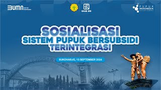 SOSIALISASI PUPUK BERSUBSIDI TERINTEGRASI  PUPUK INDONESIA [upl. by Nnyltiac]