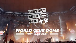 World Club Dome 2024 x Gestört aber GeiL  Mini VLOG [upl. by Wat]