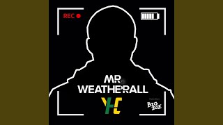 Mr Weatherall Sped Up [upl. by Reiter]