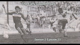 Crystal Palace The Early Coppell Years  S2 E23 [upl. by Lingwood448]