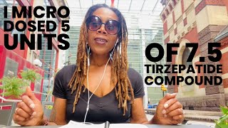 I Micro Dosed 5 units of 75 Tirzepatide Compound  Let me Explain [upl. by Jacynth]