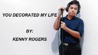 You Decorated My Life by Kenny Rogers With Lyrics [upl. by Mccallum]