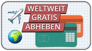 Weltweit kostenlos Geld abheben Kreditkarten Vergleich fürs Ausland 🌍✈️ [upl. by Euqirat]