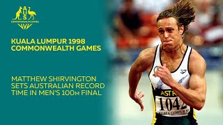 Matt Shirvington sets Australian record in 100m Final  Kuala Lumpur 1998 Commonwealth Games [upl. by Paske]