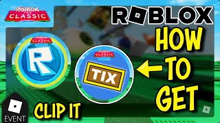 EVENT How To Get ALL TIX AND TOKEN BADGES in CLIP IT  Roblox The Classic [upl. by Yaron853]