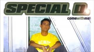 Special D  Come With Me Club Mix 2002 [upl. by Zanas]