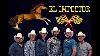 Impostores De Nuevo Leon  El Impostor 🐎 [upl. by Yonah]