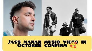 jass manak new music video in October confirm 🥰  jass manak music video in October  jass manak [upl. by Agostino582]