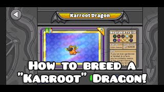 How to breed a Karroot Dragon in Dragonvale Breeding guideBreeding tipsOm of Noms [upl. by Child383]