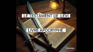 LE TESTAMENT DE LEVILIVRE APOCRYPHE [upl. by Isolt54]