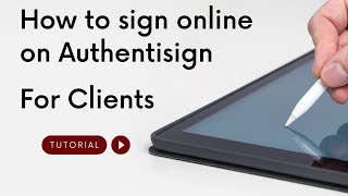 How to sign online on Authentisign – Tutorial For clients [upl. by Zoltai]