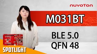 Nuvoton NuMicro M031BT Microcontroller platform with BLE50 function [upl. by Kelsey]